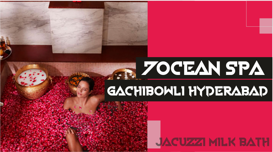 Jacuzzi Milk Bath in Gachibowli Hyderabad